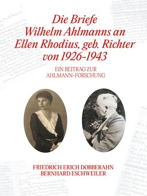cover image of Die Briefe Wilhelm Ahlmanns an Ellen Rhodius, geb. Richter, von 1926-1943
